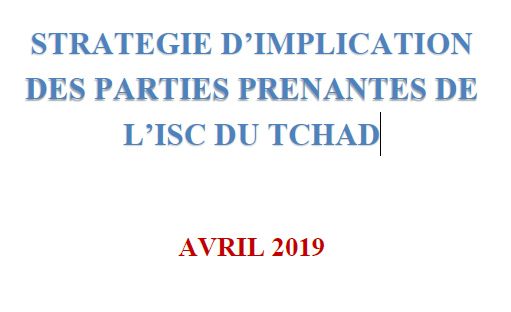 STRATEGIE D’IMPLICATION DES PARTIES PRENANTES DE L’ISC DU TCHAD